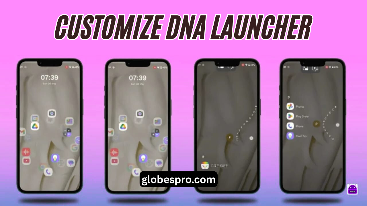 Globespro DNA Launcher Redefine Your Home Screen
